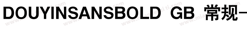 DOUYINSANSBOLD GB 常规字体转换